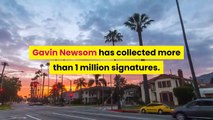 Recall effort against California Gov Newsom passes 1M signatures