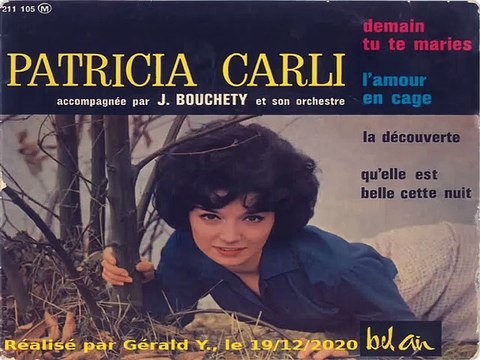 Patricia Carli_Demain tu te maries (Tomorrow you're getting married)(Arrête, arrête, ne me touche pas)(Clip 1963)