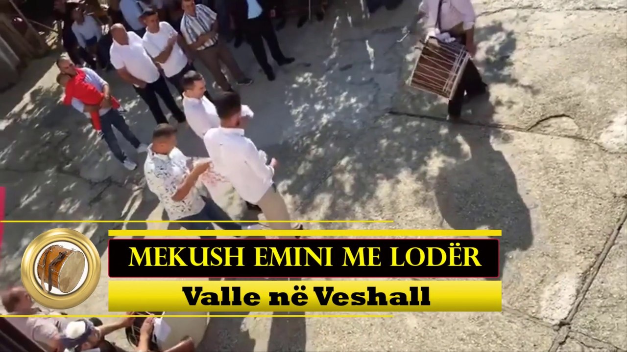 Mekush Emini me Loder - Valle ne Veshall