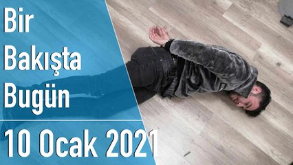 Türkiye ve dünya gündeminde neler oldu? İşte Bir Bakışta Bugün | 10 Ocak 2021