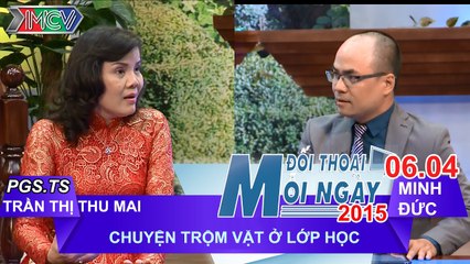 Trộm vặt trong lớp học - PGS. TS. Trần Thị Thu Mai | ĐTMN 060415