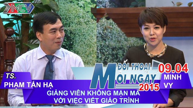 Việc viết giáo trình của giảng viên - TS. Phạm Tấn Hạ | ĐTMN 090415
