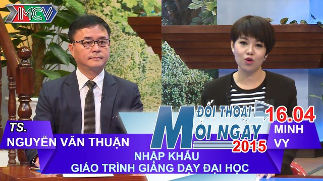Nhập khẩu giáo trình giảng dạy ĐH - TS. Nguyễn Văn Thuận | ĐTMN 160415