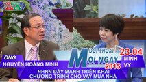 NHNN đẩy mạnh cho vay mua nhà - Ông Nguyễn Hoàng Minh | ĐTMN 230415