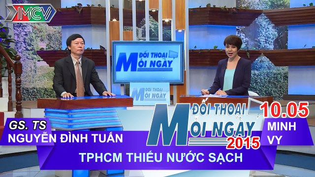 TPHCM thiếu nước sạch - PGS. TS. Nguyễn Đinh Tuấn | ĐTMN 100515