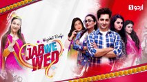 Jub We Wed | Episode 22 | Danish Taimoor | Ayeza Khan | Urdu1 TV Dramas | Pakistani Drama