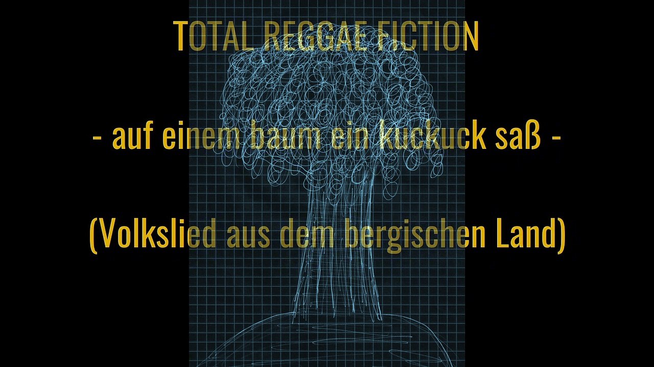 auf einem baum ein kuckuck - total reggae fiction
