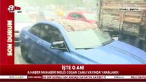 A Haber muhabiri canlı yayında kanlar içinde kaldı