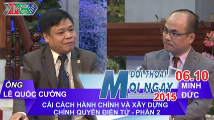 Cải cách HC & Xây dựng chính quyền điện tử P.2 - Lê Quốc Cường | ĐTMN 061015