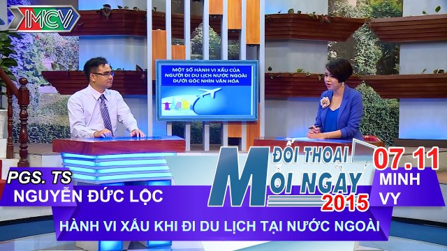 Hành vi xấu khi đi du lịch tại nước ngoài - PGS. TS. Nguyễn Đức Lộc | ĐTMN 071115
