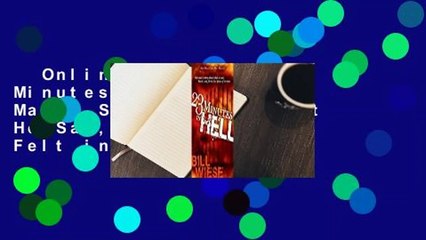 Online lesen  23 Minutes In Hell: One Man's Story About What He Saw, Heard, and Felt in That
