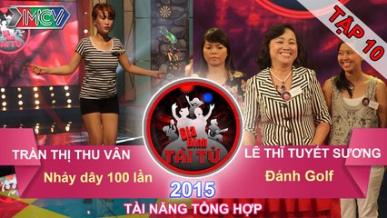 GIA ĐÌNH TÀI TỬ - Tập 10 | Thử thách nhảy dây 100 lần | Thử thách đánh gôn | 22/11/2015