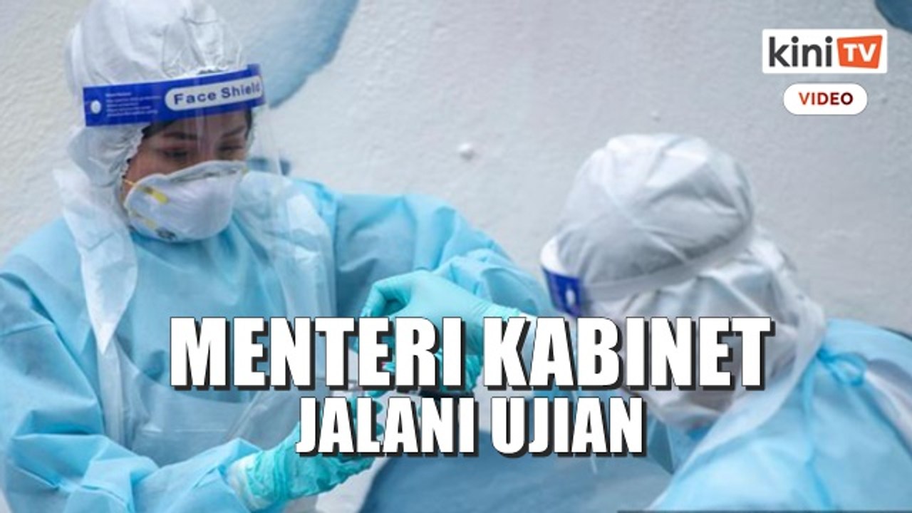 Lepas Tok Pa positif, menteri kabinet bergegas buat ujian saringan