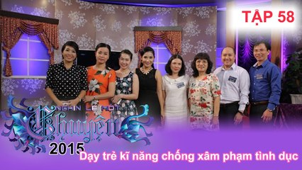 Dạy trẻ kĩ năng chống xâm phạm tình dục | NGHÌN LẺ MỘT CHUYỆN | Tập 59 | 29/11/2015