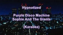 KARAOKE Purple Disco Machine, Sophie and the Giants - Hypnotized