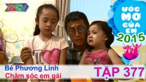 Thiên Vương cùng con gái hỗ trợ ước mơ - bé Phương Linh | ƯỚC MƠ CỦA EM | Tập 377 | 03/12/2015