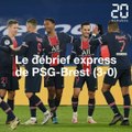 Ligue 1: Le débrief express de PSG-Brest (3-0)