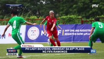 SPORTS BALITA: PH Lady Booters, umangat sa 65th place ng FIFA rankings