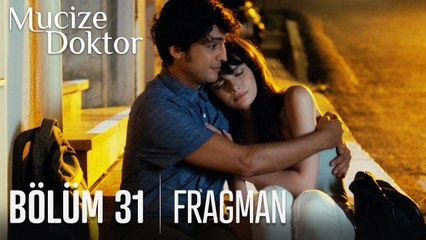 Mucize Doktor 31. Bölüm Fragmanı