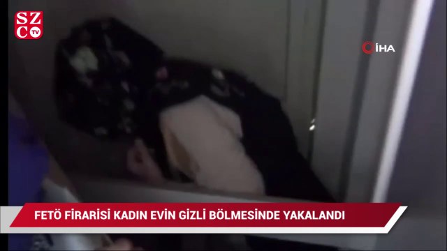 FETÖ firarisi kadın, yatak odasındaki gizli bölmede yakalandı