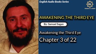 Awakening The Third Eye....Chapter 3