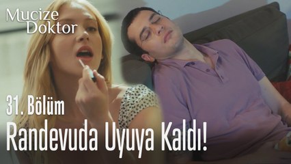 Demir randevuda uyuya kaldı! - Mucize Doktor 31. Bölüm