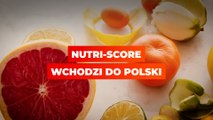 Nutri-Score wchodzi do Polski