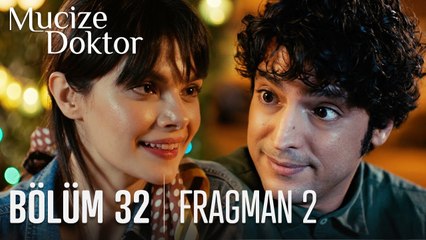 Mucize Doktor 32. Bölüm 2. Fragmanı