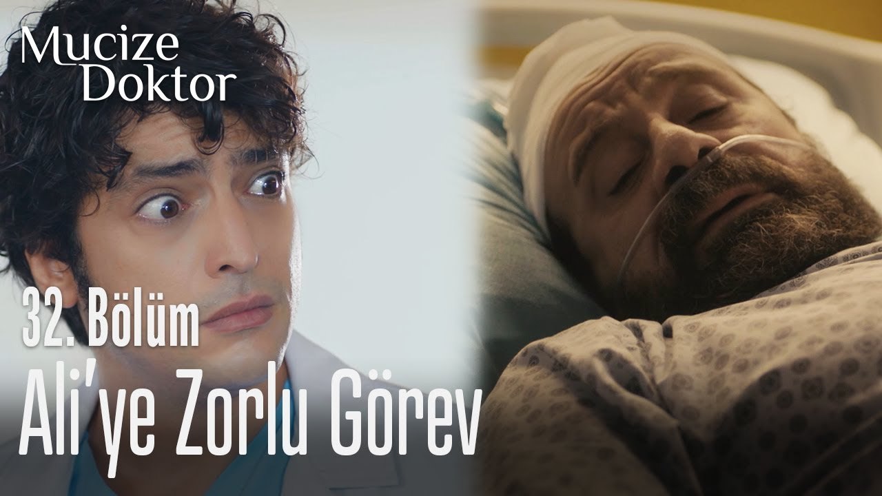 Ali'ye zorlu görev - Mucize Doktor 32. Bölüm