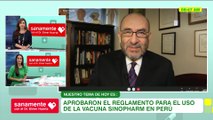 Aprueban reglamento para el uso de la vacuna de Sinopharm | Sanamente con el Doctor Elmer Huerta HOY