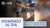 Joyerías en la mira de los delincuentes: Siembran el terror en el Centro de Lima | Domingo Al Día