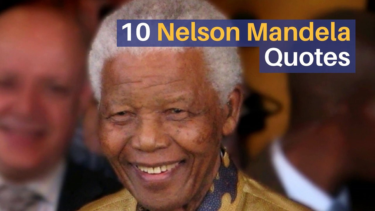 10 Nelson Mandela Quotes
