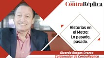 Historias en el Metro: lo pasado, pasado