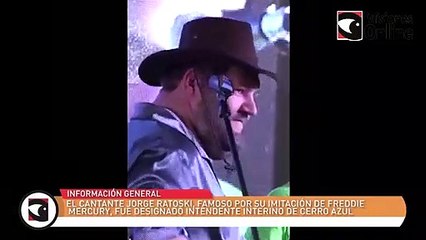 El cantante Jorge Ratoski, famoso por su imitación de Freddie Mercury, fue designado intendente interino de Cerro Azul