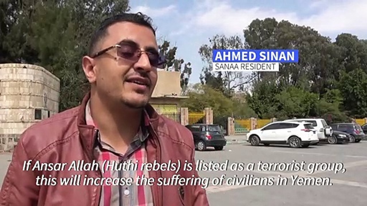 Yemenis say US decision to brand Huthis "terrorists" will mostly affect civilians