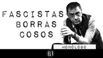 Fascistas borrascosos - Monólogo - En la Frontera, 11 de enero de 2021