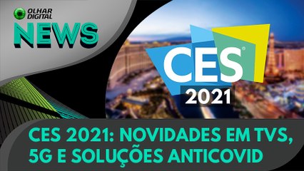 Ao Vivo | CES 2021: novidades em TVs, 5G e soluções anticovid | 11/01/2021 | #OlharDigital