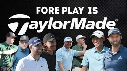 Fore Play is TaylorMade