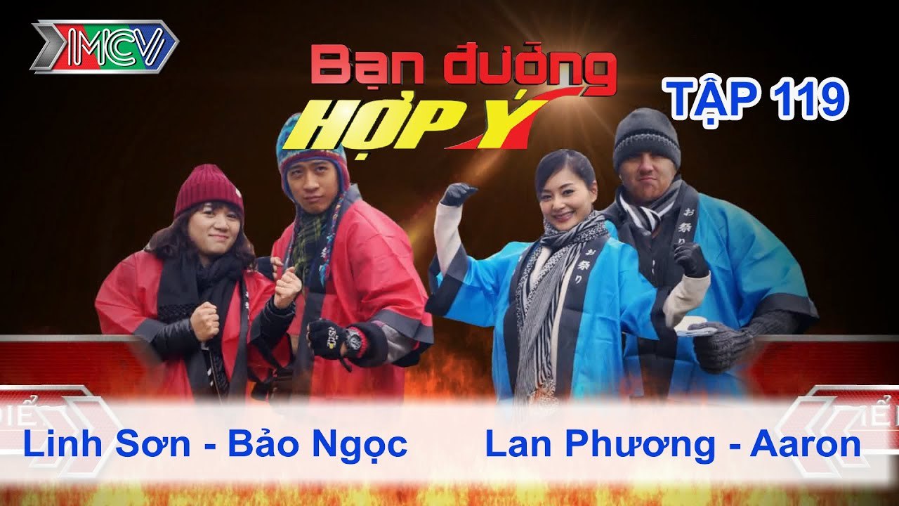 Linh Sơn, Bảo Ngọc vs. Lan Phương, Aaron | BẠN ĐƯỜNG HỢP Ý | Tập 119 | 110415