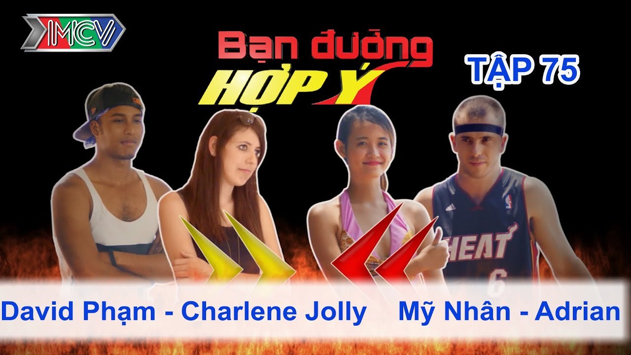 David Phạm, Charlene Jolly vs. Mỹ Nhân, Adrian | BẠN ĐƯỜNG HỢP Ý | Tập 75 | 070614