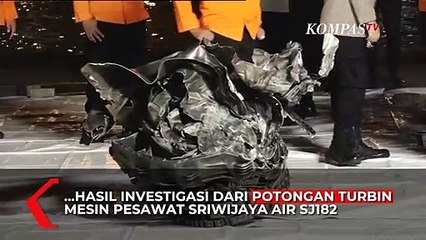 Download Video: Hasil Investigasi KNKT dari Temuan Turbin Mesin Sriwijaya Air SJ182