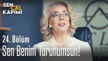 Sen benim torunumsun! - Sen Çal Kapımı 24. Bölüm