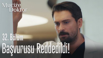 Ferman'ın başvurusu reddedildi! - Mucize Doktor 32. Bölüm