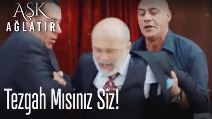 Tezgah mısınız siz! 