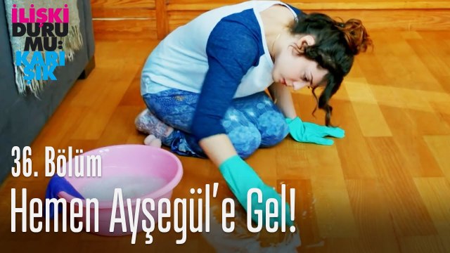 Hemen Ayşegül'e gel! - İlişki Durumu Karışık 36. Bölüm
