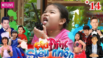 Gia Đình Siêu Nhộn - Tập 14: Ba Thanh Tân 'Khổ Sở' Vì MC Tương Lai Hoàng Long