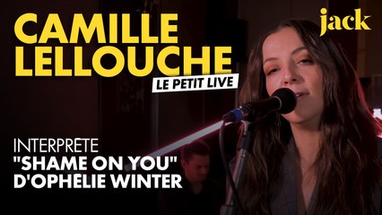 Le Petit Live : Camille Lellouche reprend "Shame on You" d'Ophélie Winter