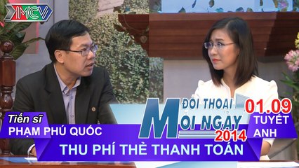 Thu phí thẻ thanh toán - TS. Phạm Phú Quốc | ĐTMN 010914