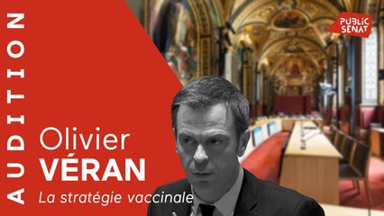 Vaccination : Olivier Véran face aux sénateurs