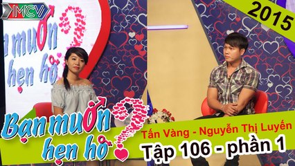Bạn muốn hẹn hò hay nhất #195 | Cô nàng và mong muốn tìm người đàn ông "chuẩn men"